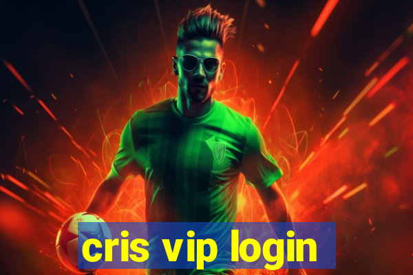 cris vip login